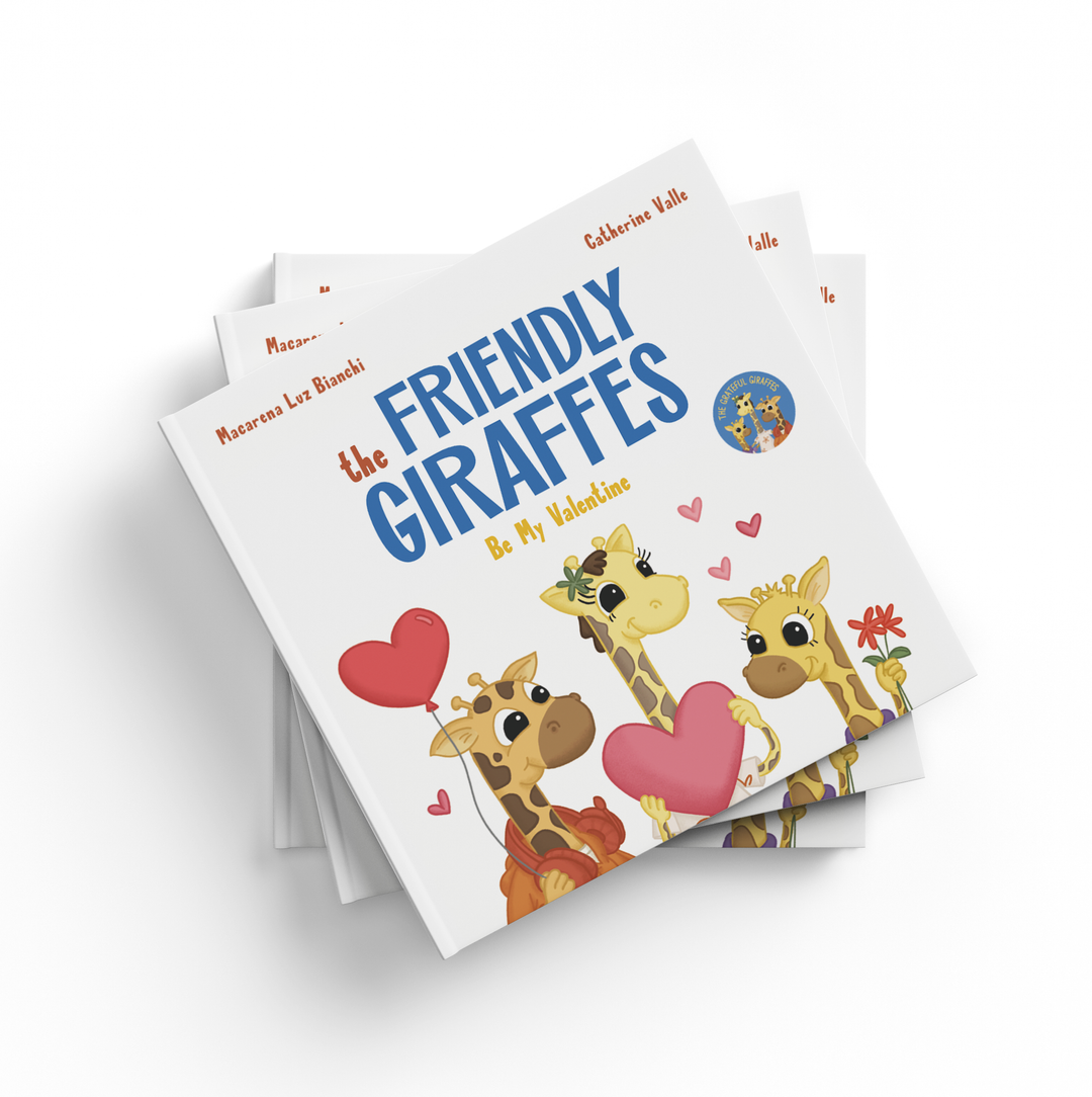 The Friendly Giraffes: Be My Valentine | Hardcover